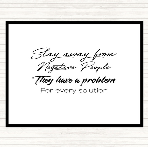 White Black They Have A Problem Quote Placemat