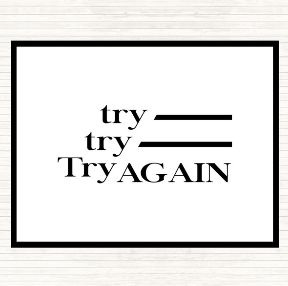 White Black Try Again Quote Placemat