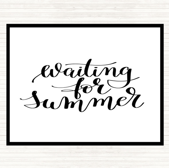 White Black Waiting For Summer Quote Placemat