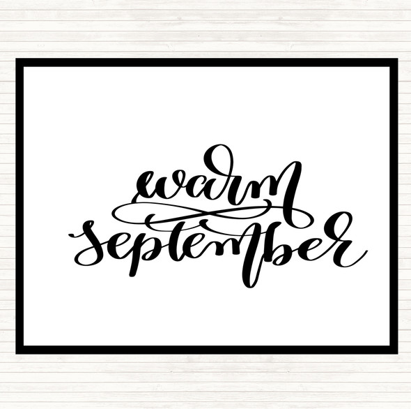 White Black Warm September Quote Placemat