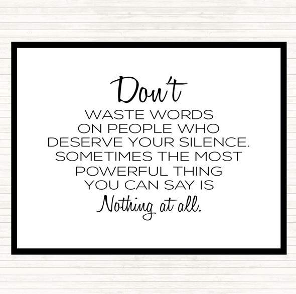 White Black Waste Words Quote Placemat