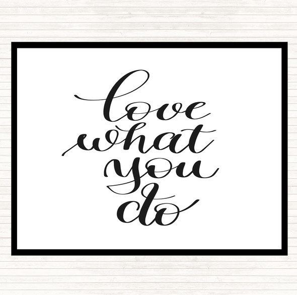 White Black What You Do Quote Placemat
