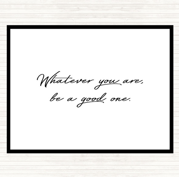 White Black Whatever You Are Quote Placemat