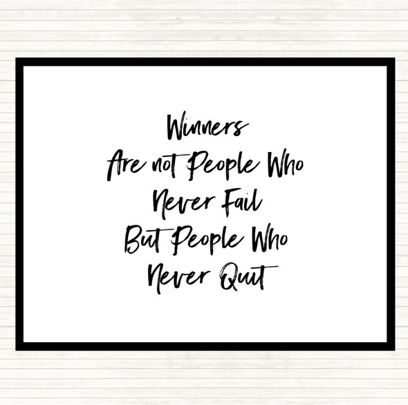 White Black Winners Never Quit Quote Placemat