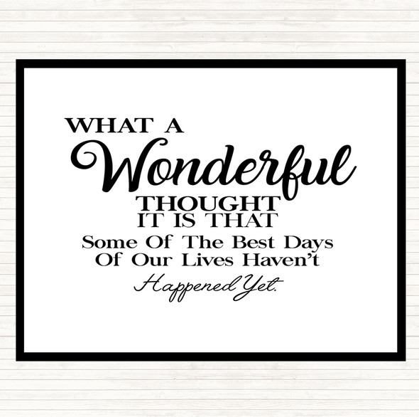 White Black Wonderful Thought Quote Placemat