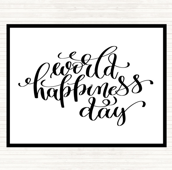 White Black World Happiness Day Quote Placemat
