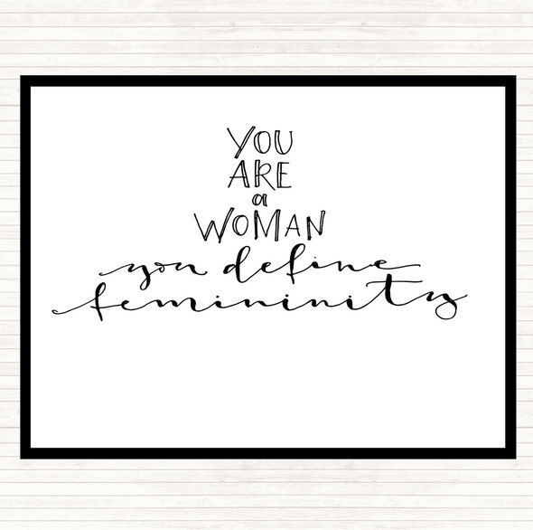 White Black You Are A Woman Quote Placemat