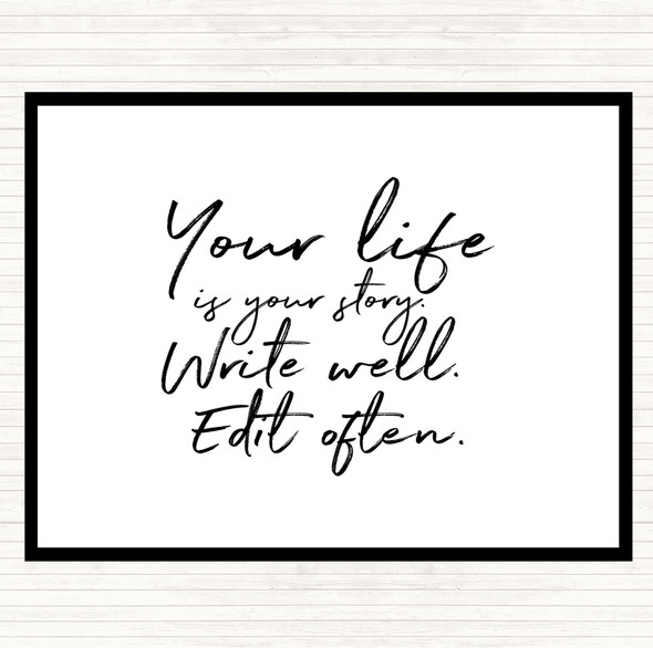 White Black Your Life Quote Placemat