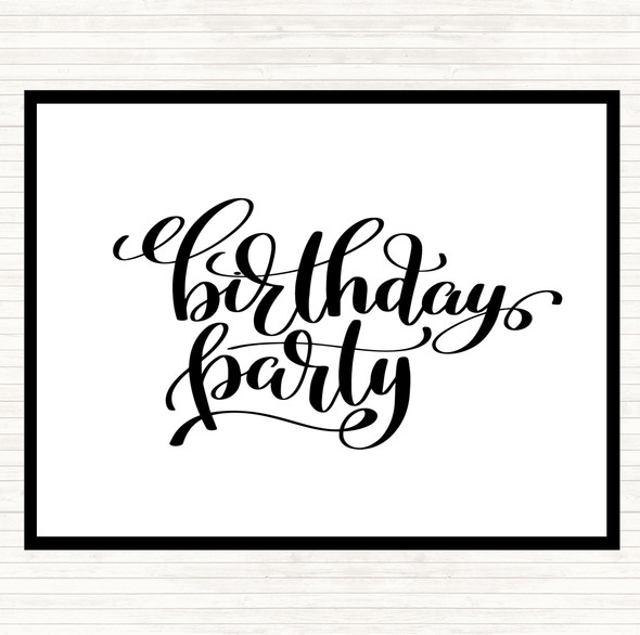 White Black Birthday Party Quote Placemat