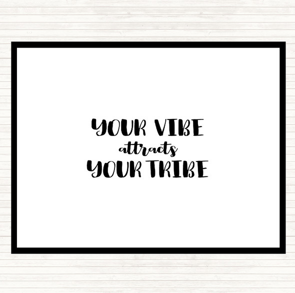 White Black Your Vibe Quote Placemat