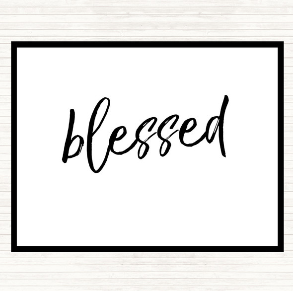 White Black Blessed Quote Placemat