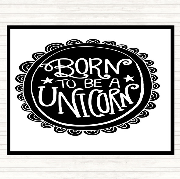 White Black Born-To-Be-Unicorn Quote Placemat