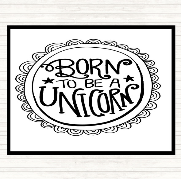 White Black Born-To-Be-Unicorn-2 Quote Placemat