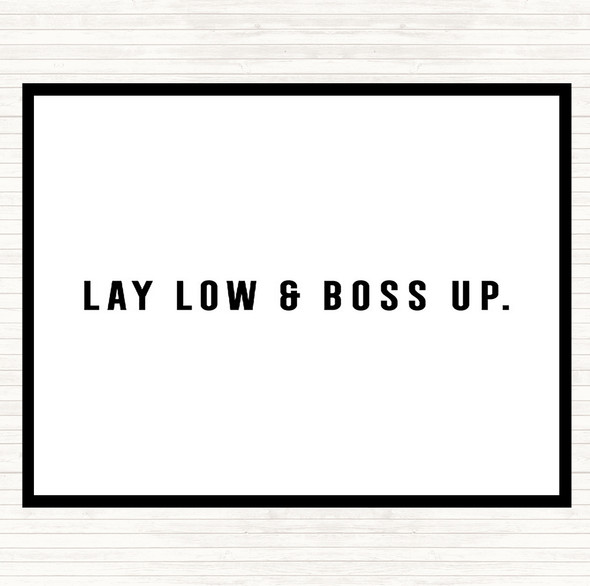 White Black Boss Up Quote Placemat