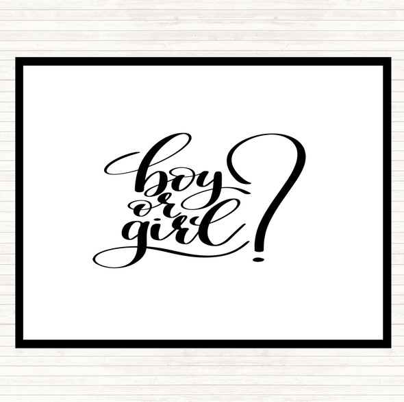 White Black Boy Or Girl Quote Placemat