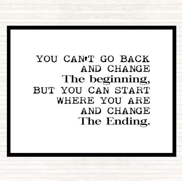White Black Change The End Quote Placemat