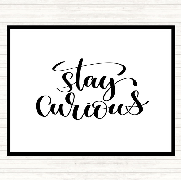 White Black Curious Quote Placemat