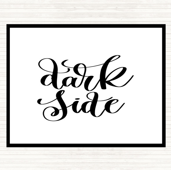 White Black Dark Side Quote Placemat