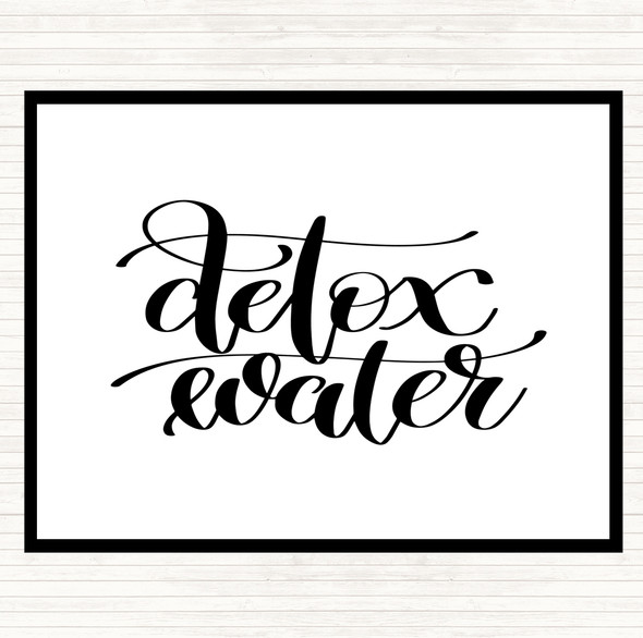 White Black Detox Water Quote Placemat