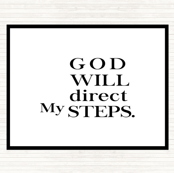 White Black Direct My Steps Quote Placemat