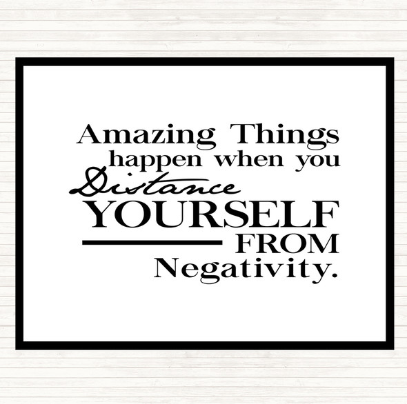 White Black Distance Yourself From Negativity Quote Placemat