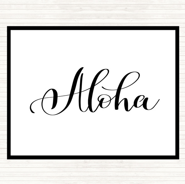 White Black Aloha Quote Placemat