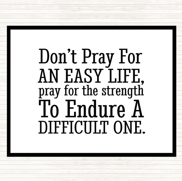 White Black Don't Pray Quote Placemat