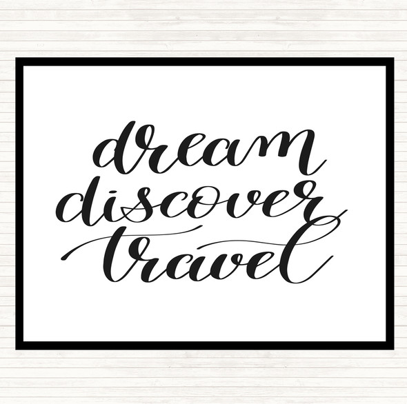 White Black Dream Discover Travel Quote Placemat