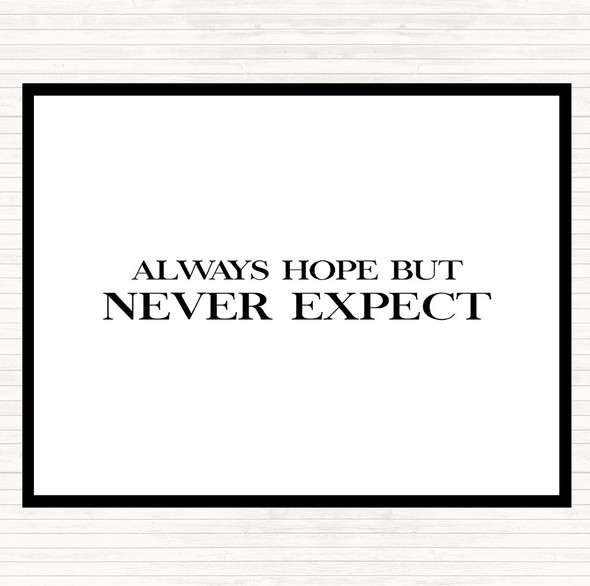 White Black Always Hope Quote Placemat