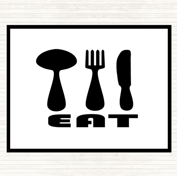 White Black Eat Quote Placemat