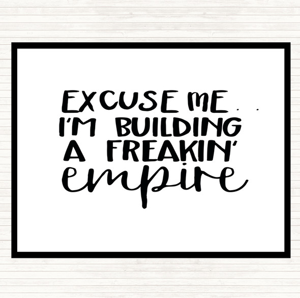 White Black Excuse Me Quote Placemat
