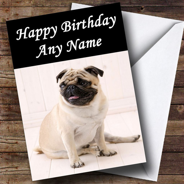 Chubby Pug Dog Customised Birthday Card
