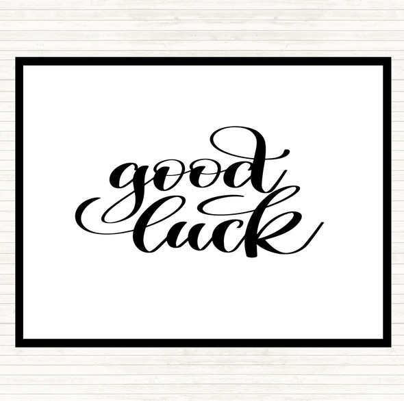 White Black Good Luck Quote Placemat