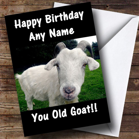 Goat Funny Old Age Joke Customised Birthday Card