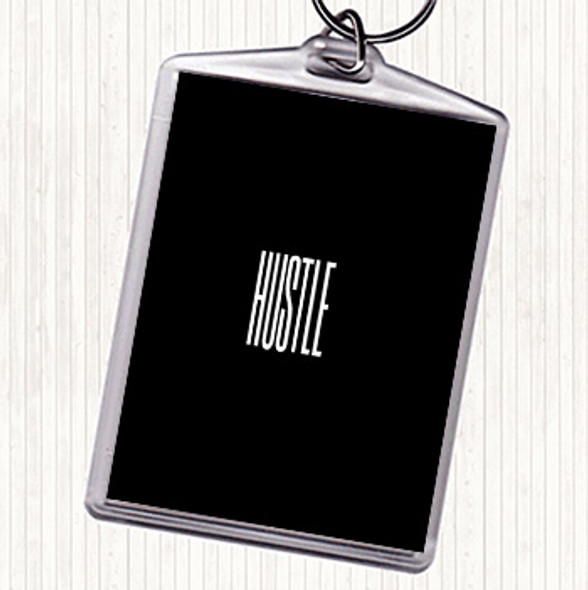 Black White Hustle Quote Keyring