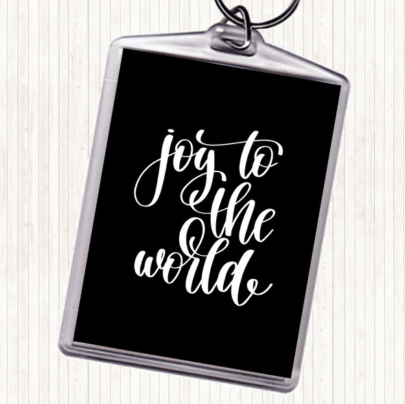 Black White Joy To The World Quote Keyring