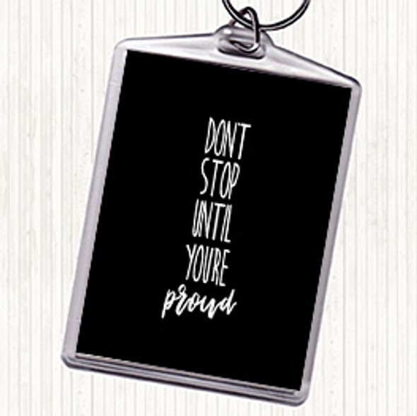 Black White Proud Quote Keyring