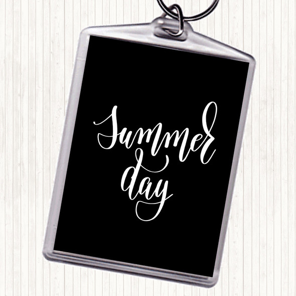 Black White Summer Day Quote Keyring