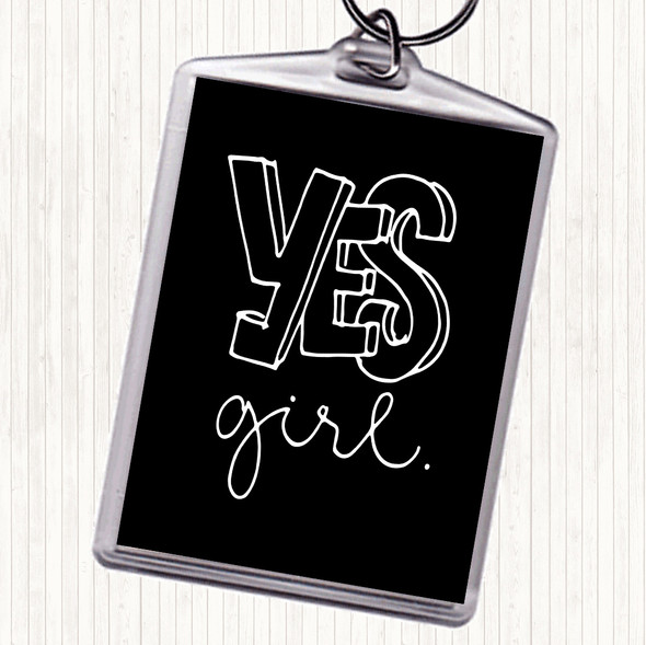 Black White Yes Girl Quote Keyring