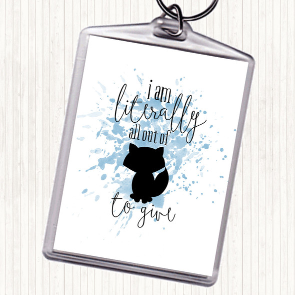 Blue White Literally All Out Of Fox To Give Quote Keyring
