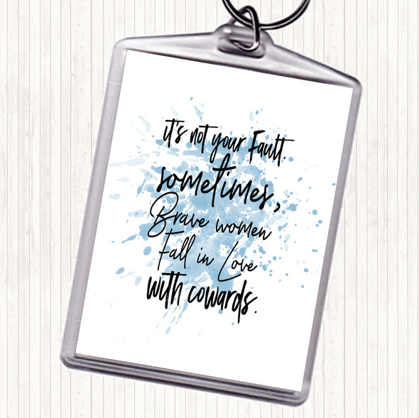 Blue White Not Your Fault Inspirational Quote Keyring