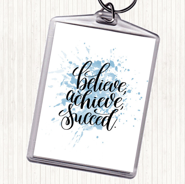 Blue White Believe Achieve Succeed Inspirational Quote Keyring