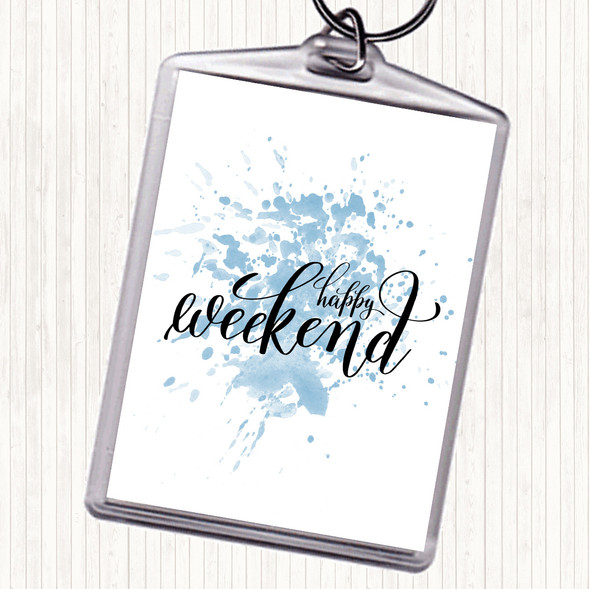 Blue White Happy Weekend Inspirational Quote Keyring