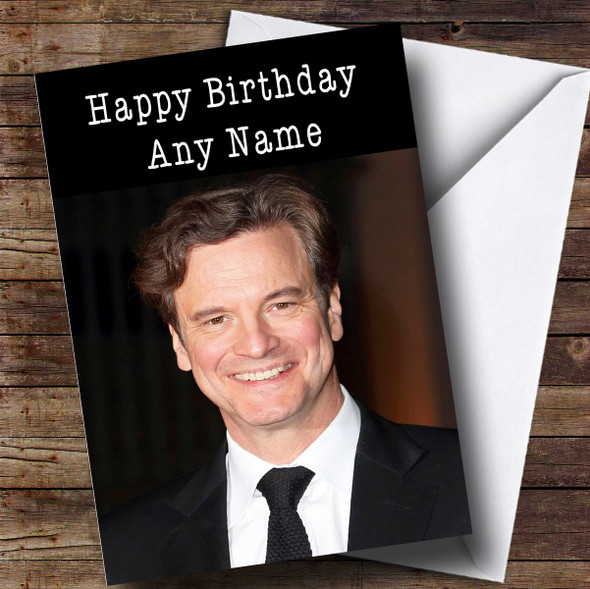 Customised Colin Firth Celebrity Birthday Card