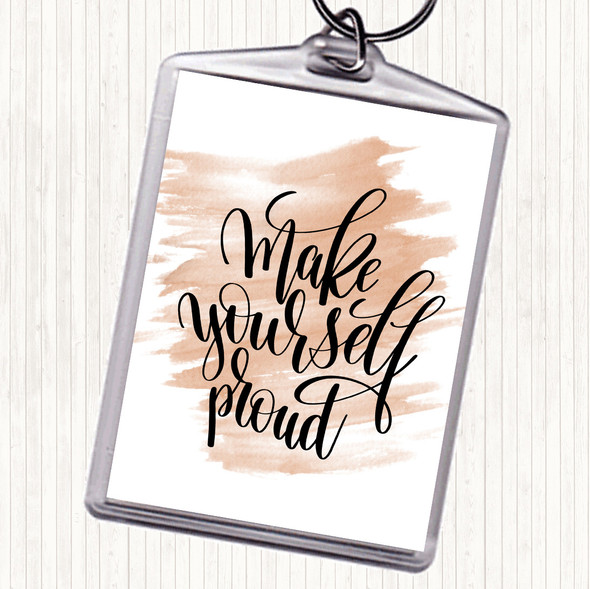 Watercolour Yourself Proud Quote Keyring