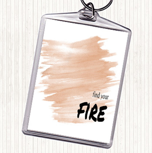 Watercolour Find Your Fire Quote Keyring