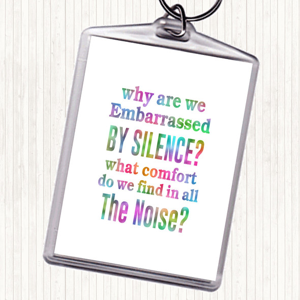 Silence Rainbow Quote Keyring