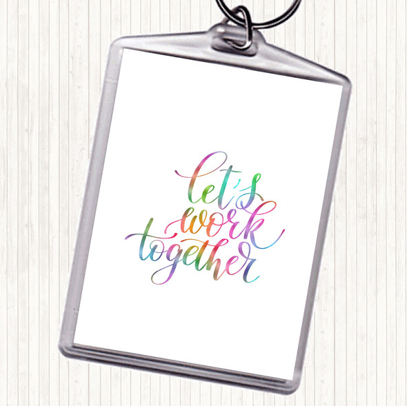 Work Together Rainbow Quote Keyring