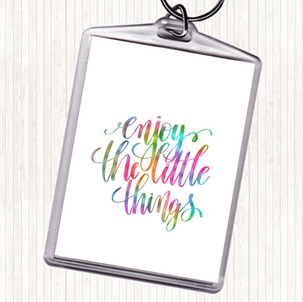 Enjoy Little Things Rainbow Quote Keyring