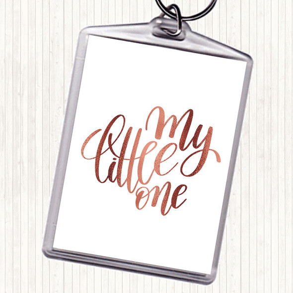 Rose Gold My Little One Quote Keyring